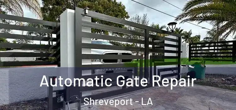  Automatic Gate Repair Shreveport - LA