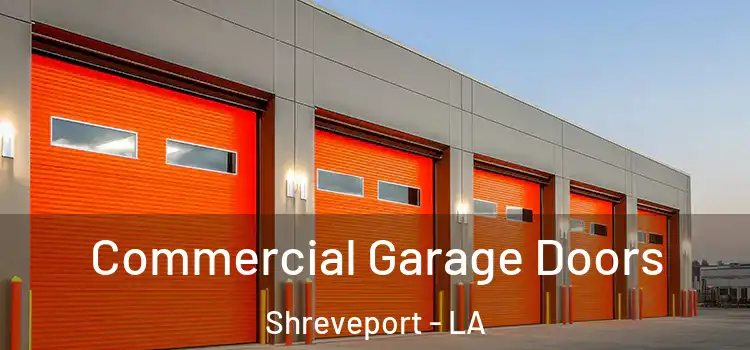  Commercial Garage Doors Shreveport - LA