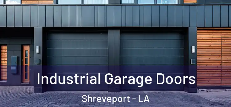  Industrial Garage Doors Shreveport - LA