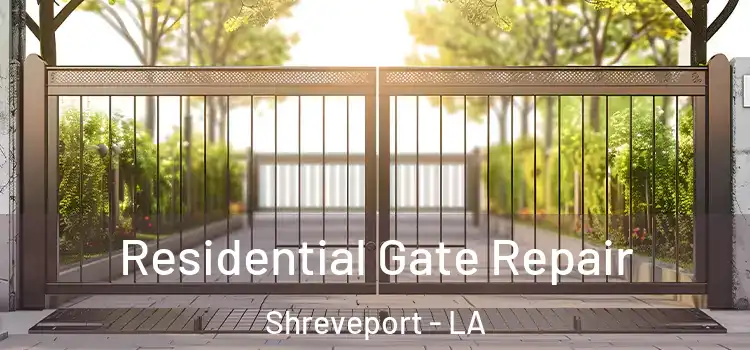 Residential Gate Repair Shreveport - LA